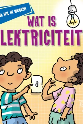 Wat is elektriciteit?