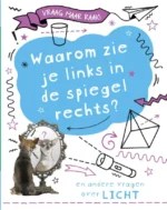 Waarom zie je links in de spiegel rechts? | 9789086649976