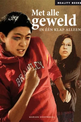 Met alle geweld