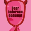 Door iedereen gedumpt | 9789460310485 Door iedereen gedumpt | 9789460310485