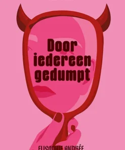 Door iedereen gedumpt