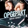 Opgepakt | 9789086968497