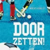 Doorzetten! | 9789061007753 Doorzetten! | 9789061007753
