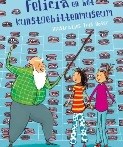 Felicia en het kunstgebittenmuseum