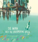 De man met de zeegroene ogen | 9789089672506 De man met de zeegroene ogen | 9789089672506