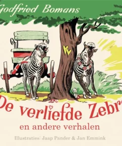 De verliefde zebra en andere verhalen