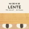 Nu zie ik de lente | 9789089674968 Nu zie ik de lente | 9789089674968