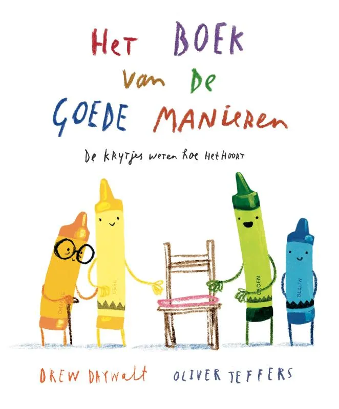Het boek van de goede manieren - De krijtjes weten hoe het hoort | 9789089675071 Het boek van de goede manieren - De krijtjes weten hoe het hoort