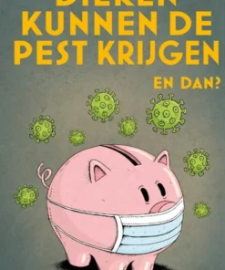 Dieren kunnen de pest krijgen. En dan?
