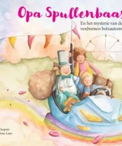 Opa Spullenbaas en het mysterie van de verdwenen botsautomuntjes