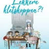 Lekkere kletskoppen?! | 9789090409153
