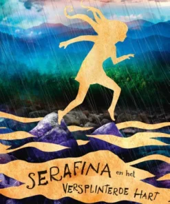 Serafina en het versplinterde hart