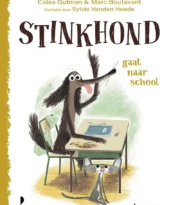 Stinkhond gaat naar school