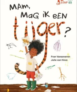 Mam, mag ik een tijger?