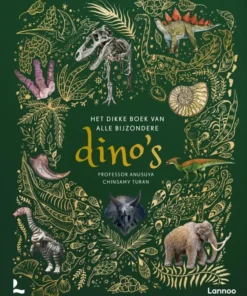 Het dikke boek van alle bijzondere dino's