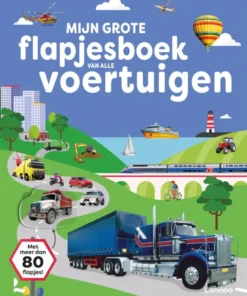 Mijn grote flapjesboek van alle voertuigen
