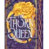 The Thorn Queen | 9789402719772