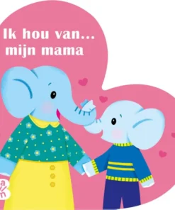 Ik hou van mama