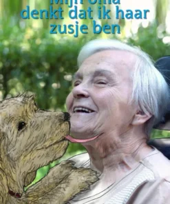 Mijn oma denkt dat ik haar zusje ben
