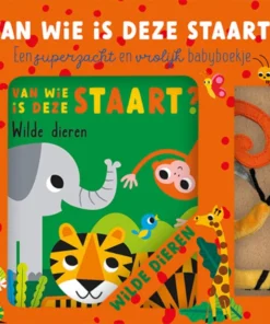 Van wie is deze staart? Wilde dieren - Een superzacht en vrolijk babyboekje