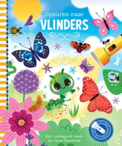 Speuren naar vlinders - Een uitdagend zoek- en (voor)leesboek met kartonnen zaklamp