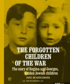 The forgotten children of the war - The story of Regina and Georges, hidden Jewish children