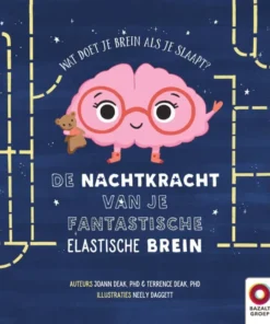 De nachtkracht van je fantastische elastische brein