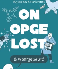 Onopgelost en waargebeurd