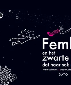 Femke en het zwarte gat dat haar sok opvrat