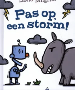 Pas op, een storm!