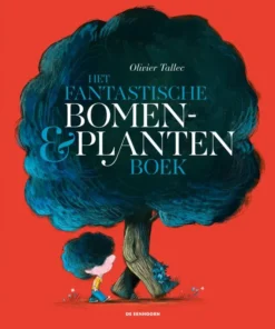 Het fantastische bomen- en plantenboek