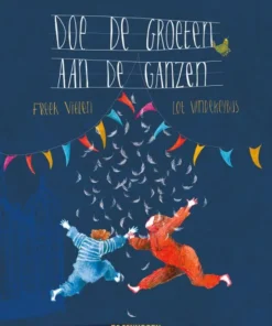 Doe de groeten aan de ganzen