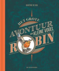Het grote avontuur van kleine vogel Robin