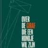 Over de giraf die en hondje wil zijn | 9789462919235
