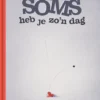 Soms heb je zo'n dag | 9789462919341