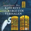 Het labyrint van vergeten verhalen | 9789044863123