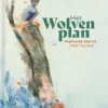 Het Wolvenplan | 9789462919464