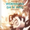 Woensdag ga ik weg | 9789462919495