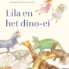 Lila en het dinosaurus-ei | 9789493354890