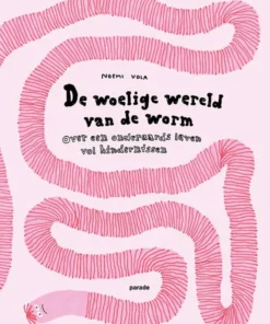 De woelige wereld van de worm