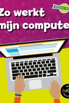 Zo werkt mijn computer