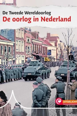De Tweede Wereldoorlog in Nederland