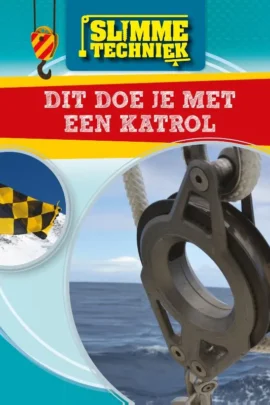 Dit doe je met een katrol
