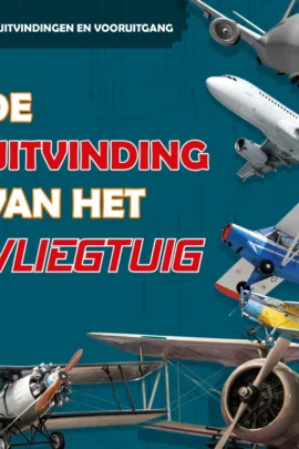 De uitvinding van het vliegtuig