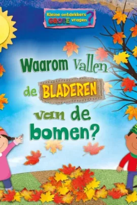 Waarom vallen de bladeren van de bomen?