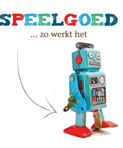 Speelgoed ... zo werkt het