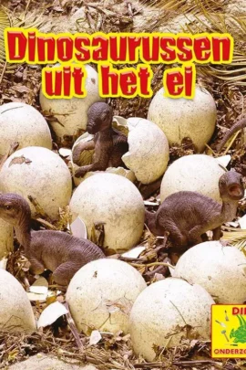 Dinosaurussen uit het ei