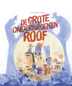 De grote onderbroekenroof