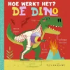 Hoe werkt het? De dino | 9789463838870