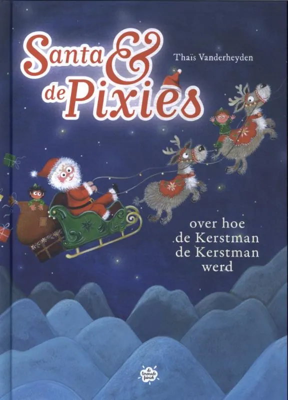 Santa & de Pixies | 9789463889773 Santa & de Pixies